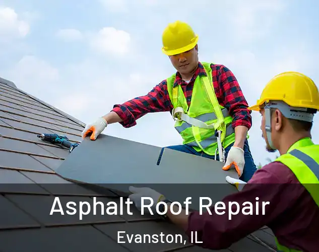  Asphalt Roof Repair Evanston, IL