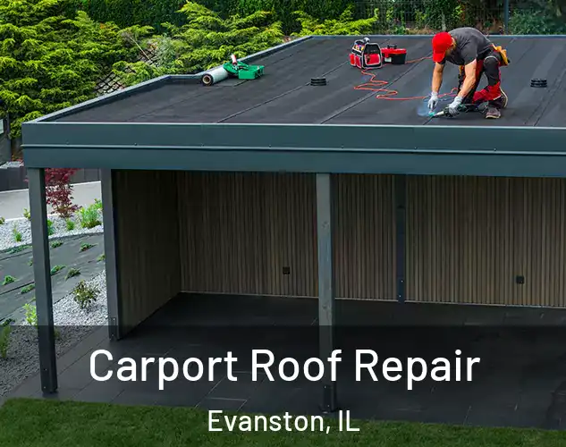  Carport Roof Repair Evanston, IL