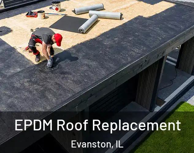  EPDM Roof Replacement Evanston, IL