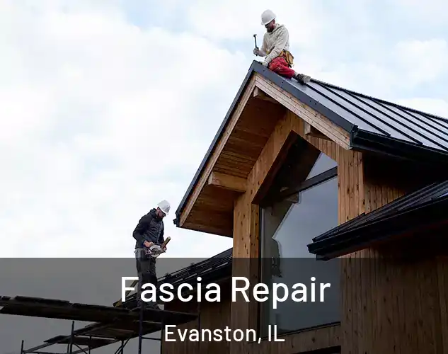  Fascia Repair Evanston, IL