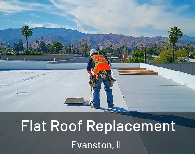  Flat Roof Replacement Evanston, IL