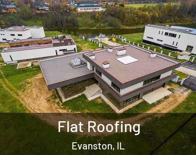  Flat Roofing Evanston, IL
