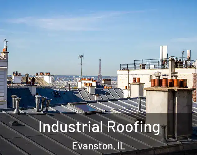  Industrial Roofing Evanston, IL
