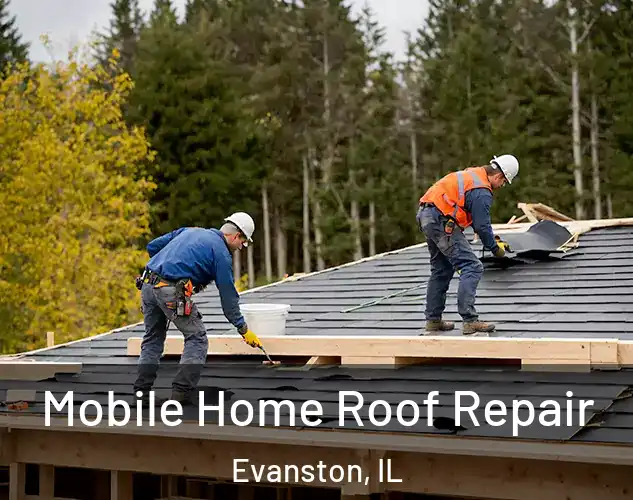  Mobile Home Roof Repair Evanston, IL
