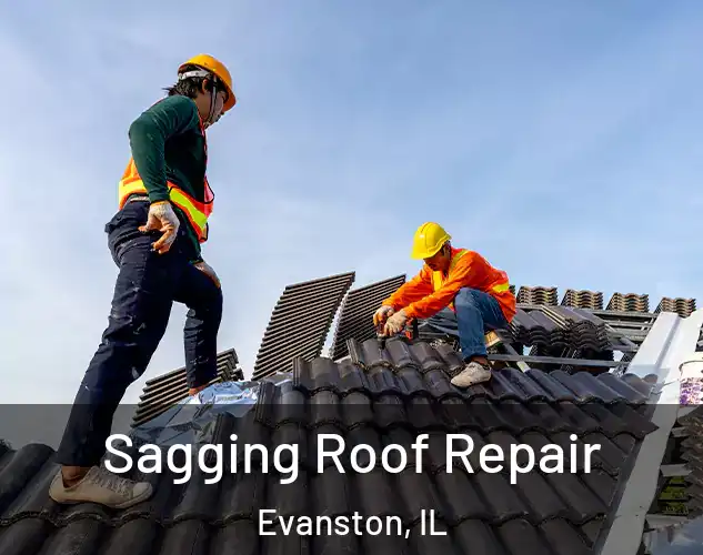  Sagging Roof Repair Evanston, IL