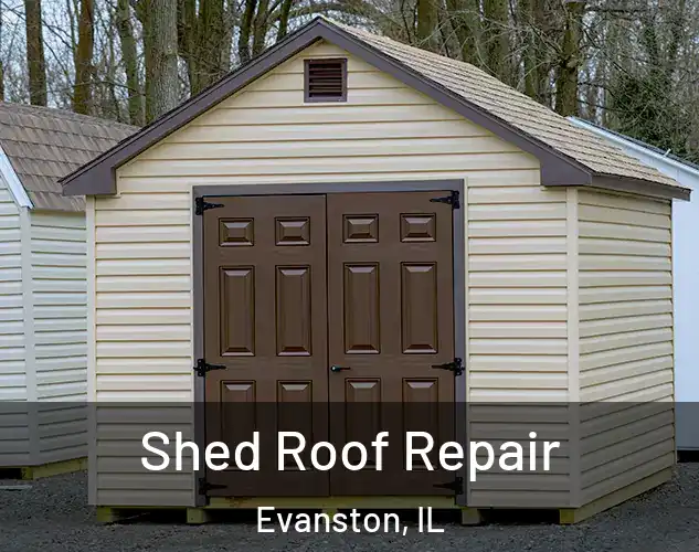  Shed Roof Repair Evanston, IL