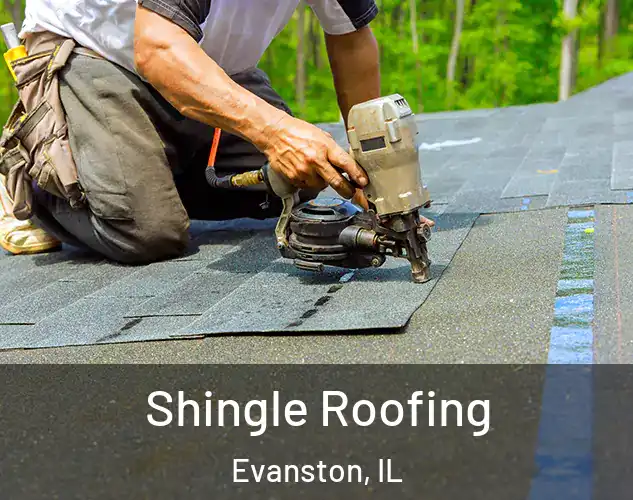  Shingle Roofing Evanston, IL
