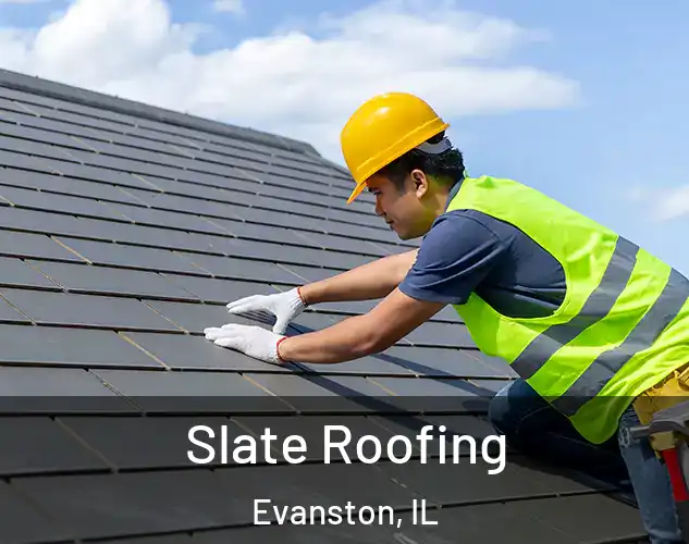  Slate Roofing Evanston, IL