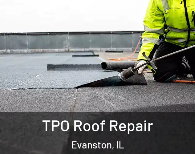  TPO Roof Repair Evanston, IL